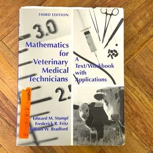 Mathematics for Veterinary Medical Technicians: Text/Workbook